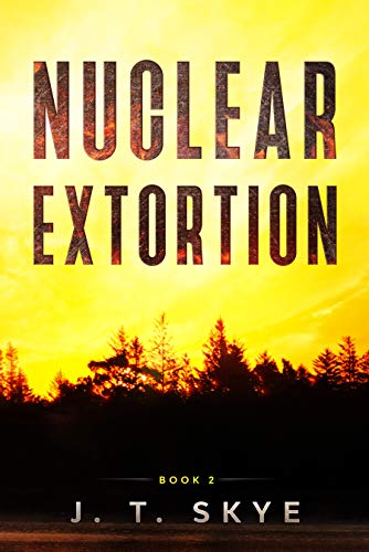 Nuclear Extortion (Morgan Fox Adventure Series Book 2) on Kindle