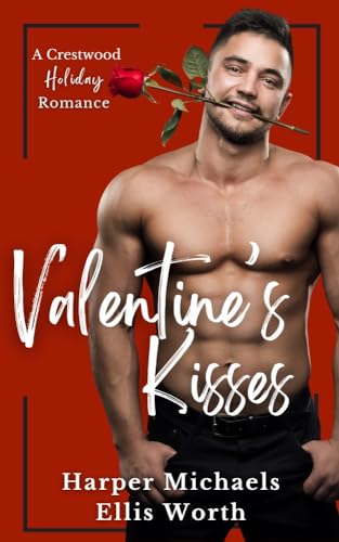 Valentine's Kisses (Crestwood Holiday Romance Book 2) on Kindle