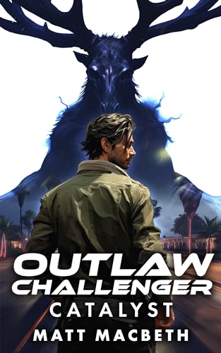 Catalyst (Outlaw Challenger Book 1) on Kindle
