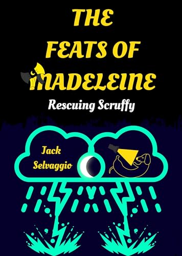 Rescuing Scruffy (The Feats of Madeleine Book 1) on Kindle