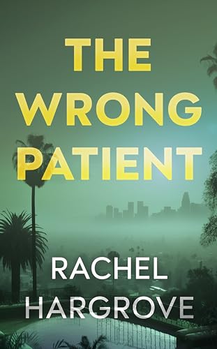 The Wrong Patient on Kindle