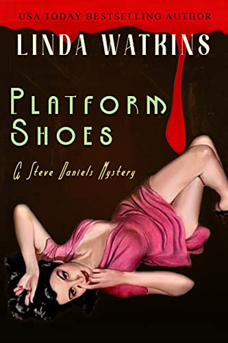 Platform Shoes (The Steve Daniels Mystery Series Book 1) on Kindle