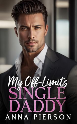 My Off Limits Single Daddy on Kindle