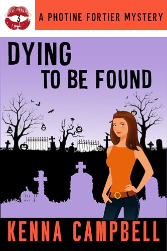 Dying to be Found (A Photine Fortier Mystery Book 3) on Kindle