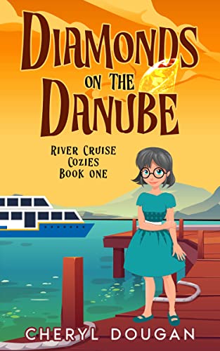 Diamonds on the Danube (River Cruise Cozies Book 1) on Kindle