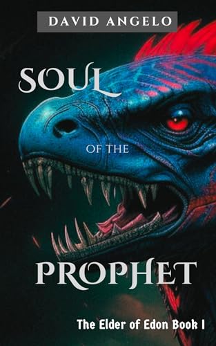 Soul of the Prophet (The Elder of Edon Book 1) on Kindle