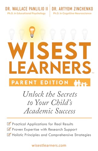 Wisest Learners (Parent Edition): Unlock the Secrets to Your Child's Academic Success on Kindle