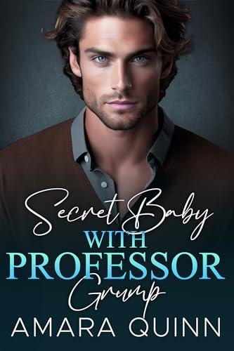 Secret Baby With Professor Grump on Kindle