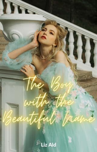 The Boy with the Beautiful Name (The Beautiful Boy Book 1) on Kindle