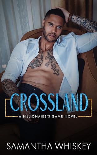 Crossland (Billionaire's Game Series Book 4) on Kindle