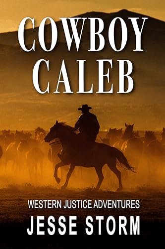 Cowboy Caleb (Western Justice Adventures) on Kindle