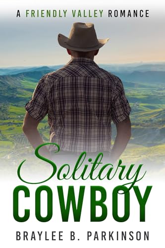 Solitary Cowboy (Friendly Valley Romance Book 5) on Kindle