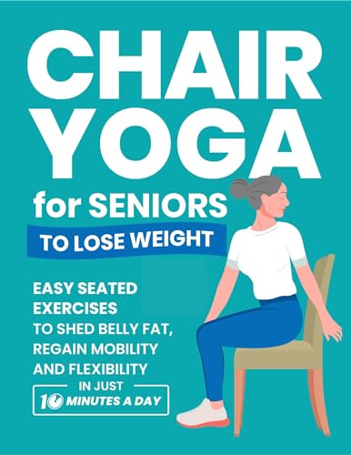 Chair Yoga for Seniors to Lose Weight on Kindle