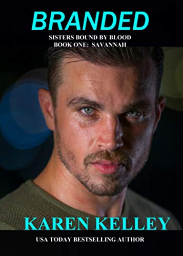 Branded: Savannah (Sisters Bound By Blood Book 1) on Kindle