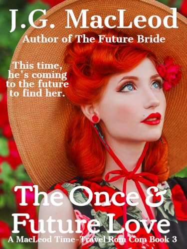 The Once and Future Love (The MacLeod Scottish Time Travel Rom Com Series Book 3) on Kindle