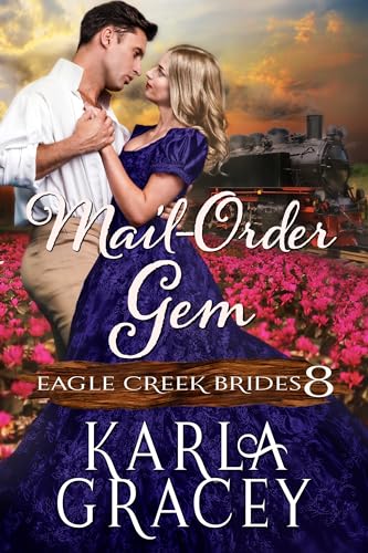 Mail-Order Gem (Eagle Creek Brides Book 8) on Kindle