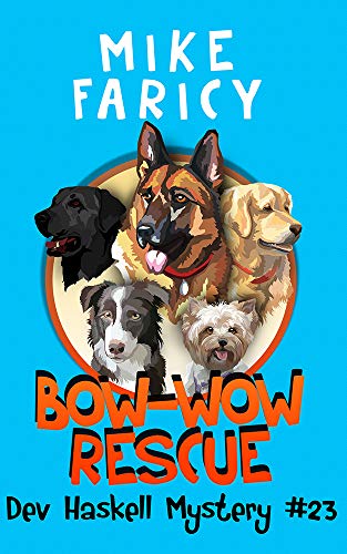 Bow-Wow Rescue (Dev Haskell - Private Investigator Book 23) on Kindle