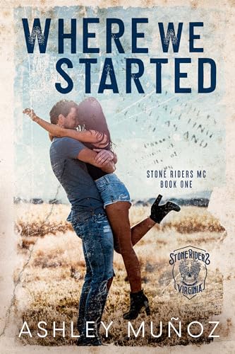 Where We Started (Stone Riders MC Book 1) on Kindle