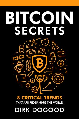 Bitcoin Secrets: 8 Critical Trends That Are Redefining the World on Kindle