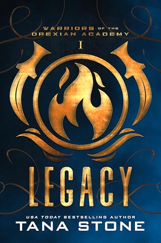 Legacy (Warriors of the Drexian Academy Book 1) on Kindle