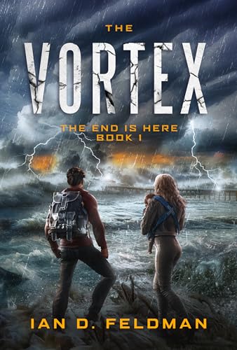 The Vortex (The End Is Here Book 1) on Kindle