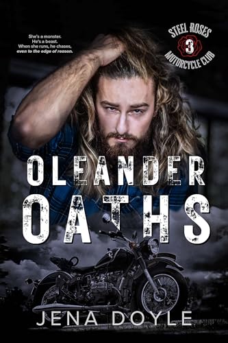 Oleander Oaths (Steel Roses Motorcycle Club Book 3) on Kindle