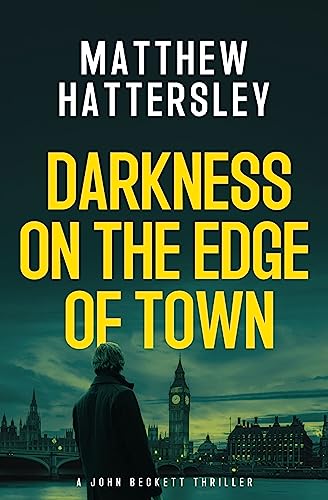 Darkness On The Edge Of Town (The John Beckett Series Book 1) on Kindle