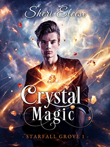 Crystal Magic (Starfall Grove Book 1) on Kindle