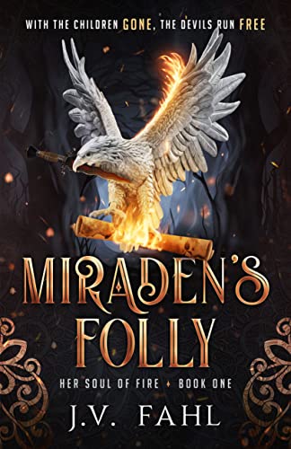 Miraden's Folly (Her Soul of Fire Book 1) on Kindle