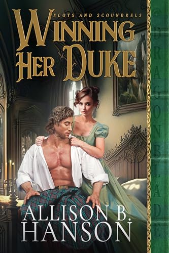 Winning Her Duke (Scots and Scoundrels Book 1) on Kindle
