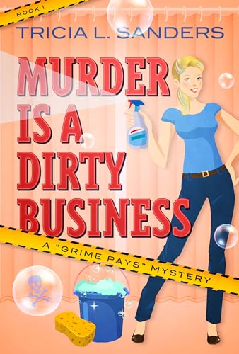 Murder is a Dirty Business (A Grime Pays Mystery Book 1) on Kindle