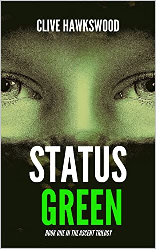 Status Green (The Ascent Trilogy Book 1) on Kindle