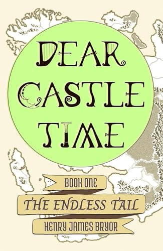 The Endless Tail (Dear Castle Time Book 1) on Kindle