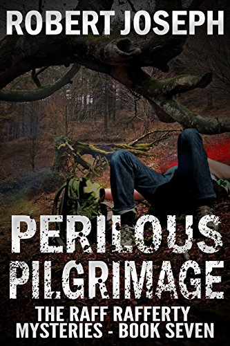 Perilous Pilgrimage (Raff Rafferty Mystery Series Book 7) on Kindle
