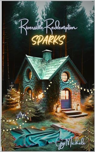 Sparks (Riverside Redemption Book 1) on Kindle