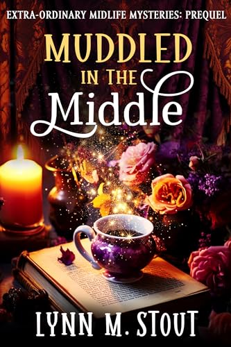 Muddled in the Middle (Extra-Ordinary Midlife Mysteries Book 1) on Kindle