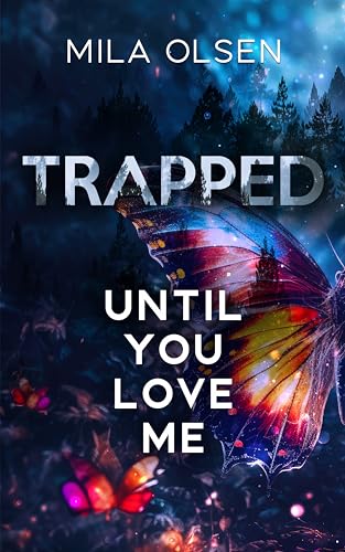 Trapped: Until You Love Me (Under Northern Skies Book 1) on Kindle