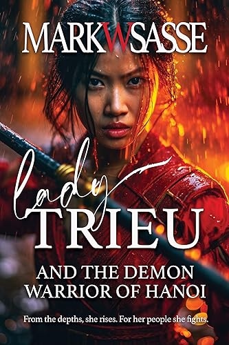 Lady Trieu and the Demon Warrior of Hanoi on Kindle