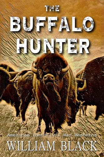 The Buffalo Hunter (American Post-Civil War Westerns) on Kindle