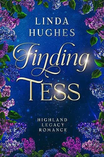 Finding Tess (Highland Legacy Romance Book 2) on Kindle