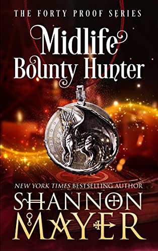Midlife Bounty Hunter (The Forty Proof Series Book 1) on Kindle