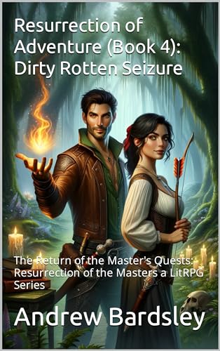 Dirty Rotten Seizure (Resurrection of Adventure Book 4) on Kindle