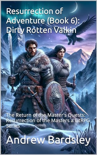 Dirty Rotten Valkin (Resurrection of Adventure Book 6) on Kindle
