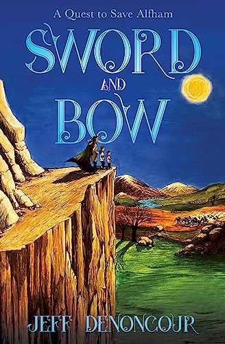 Sword and Bow: A Quest to Save Alfham on Kindle