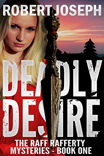 Deadly Desire (Raff Rafferty Mystery Series Book 1) on Kindle