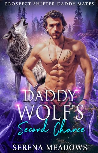 Daddy Wolf's Second Chance (Prospect Shifter Daddy Mates) on Kindle