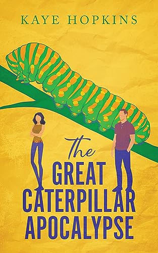 The Great Caterpillar Apocalypse on Kindle