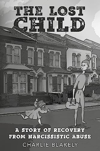 The Lost Child: A Story of Recovery from Narcissistic Abuse on Kindle