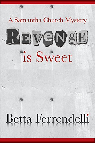 Revenge is Sweet (A Samantha Church Mystery Book 2) on Kindle