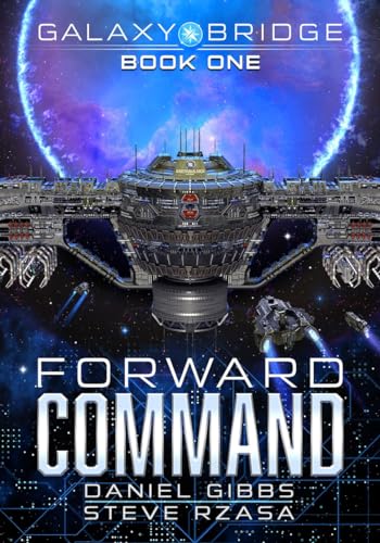 Forward Command (Galaxy Bridge Book 1) on Kindle